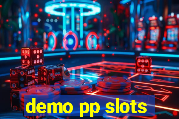 demo pp slots